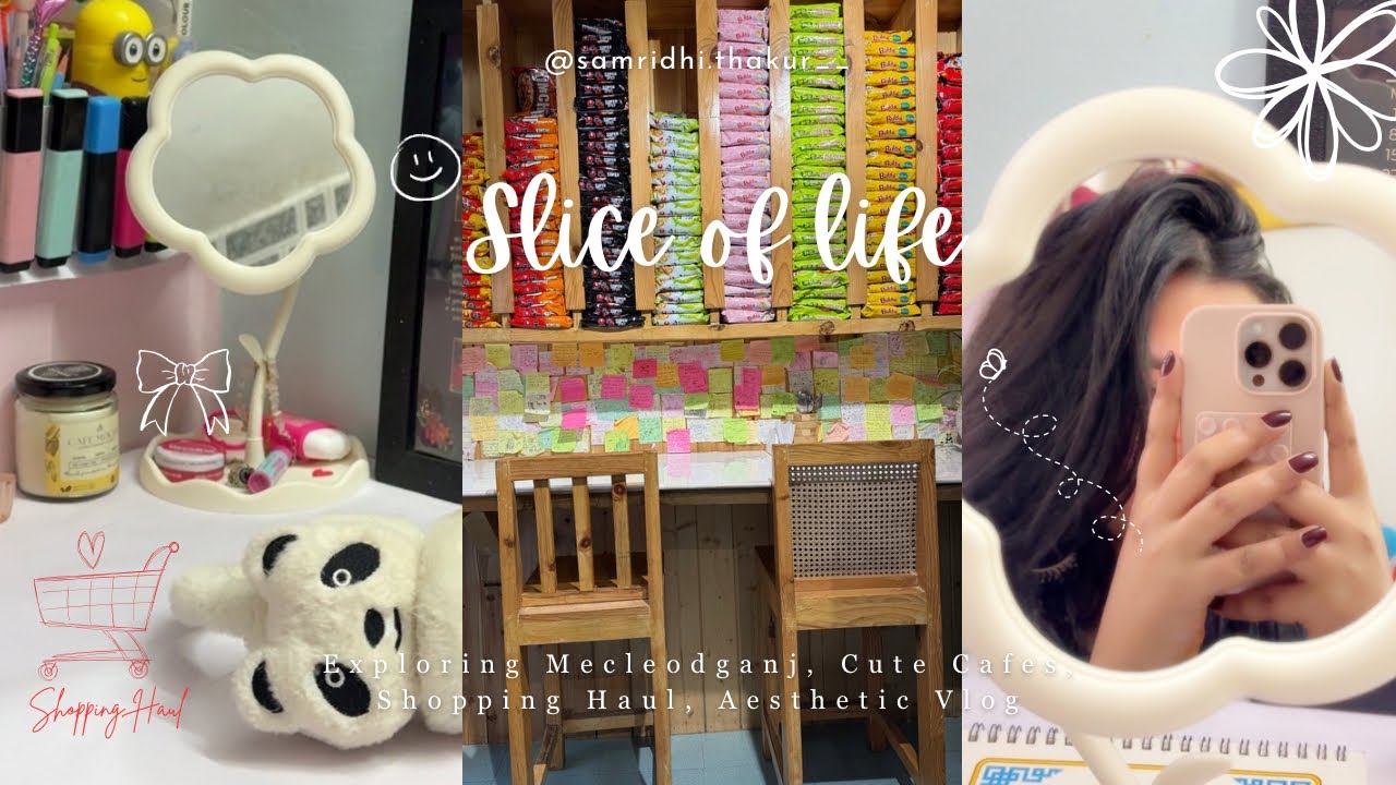 Slice of Life💗🦢| McLeodganj, Cafes, Shopping Haul, romanticising life, aesthetic vlog✨