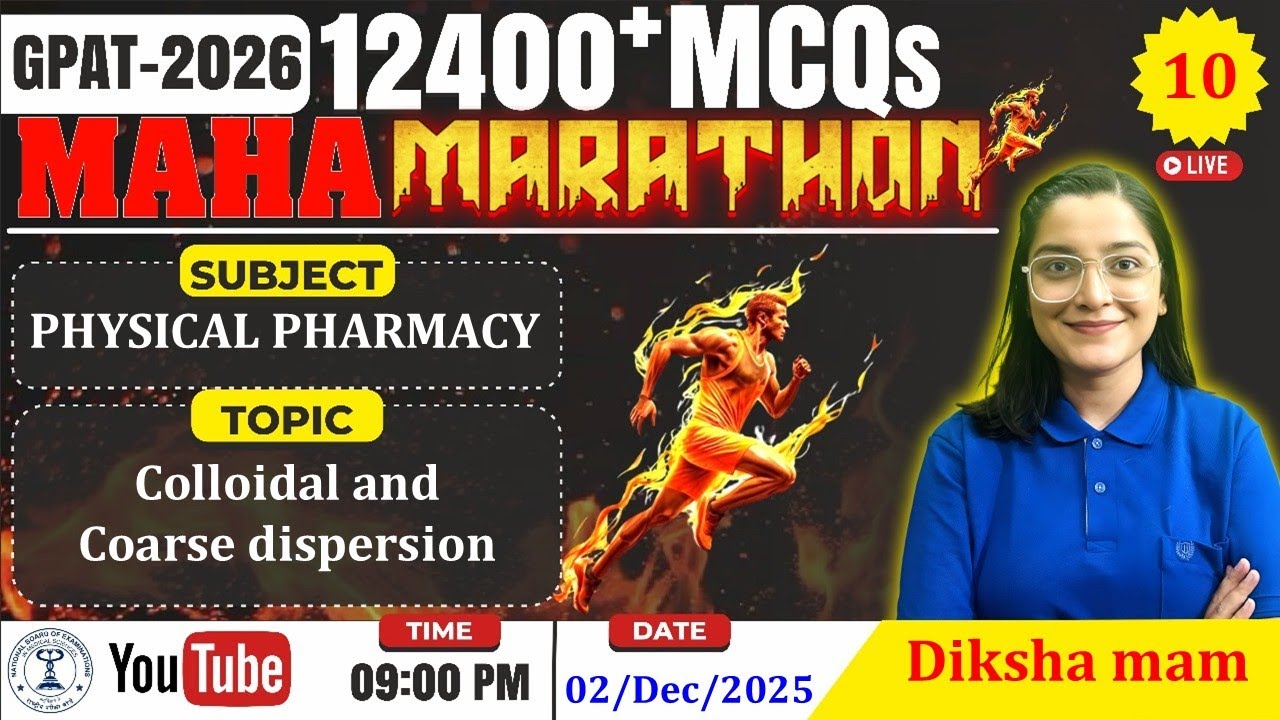 MAHA MARATHON- GPAT 2026 | Class-10- Colloidal and coarse dispersion (Physical Pharmacy)