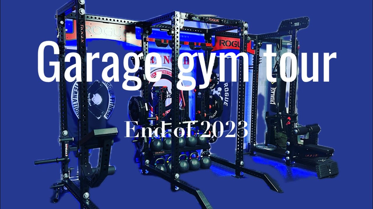 End of Year GARAGE GYM TOUR