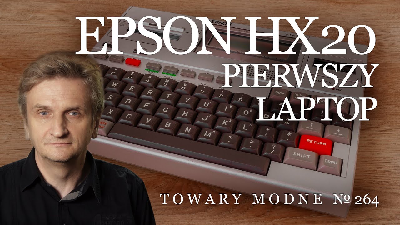 Pierwszy laptop w historii: Epson HX20 [TOWARY MODNE 264]
