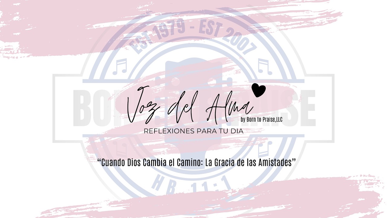 “Cuando Dios Cambia el Camino: La Gracia de las Amistades”- Reflexion 13 de marzo de 2026