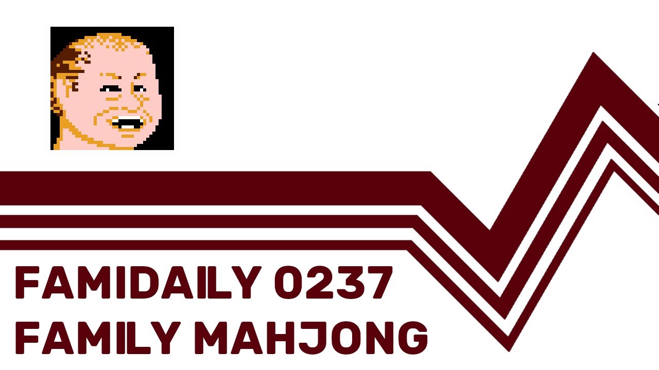 Famidaily - Episode 0237 - Family Mahjong (ファミリーマージャン)