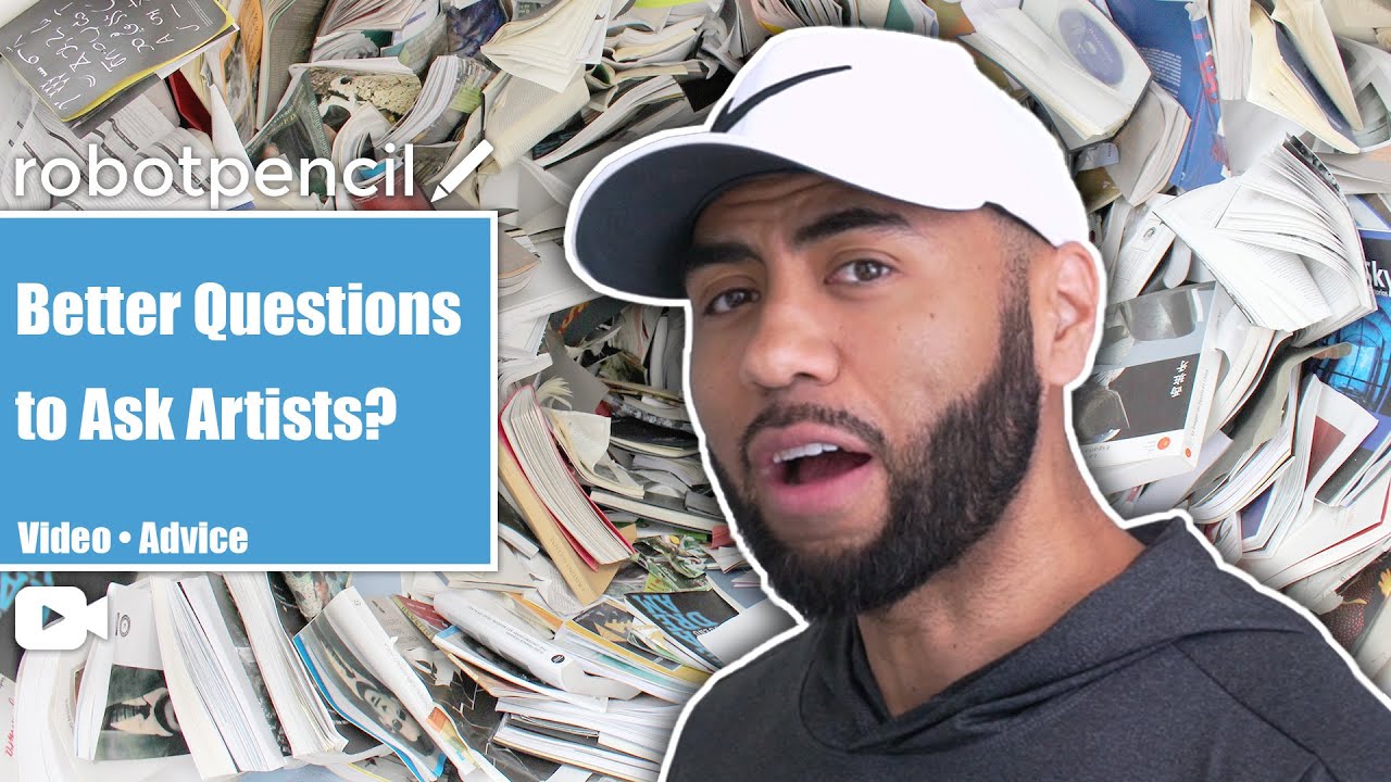 Better Questions to Ask Artists?