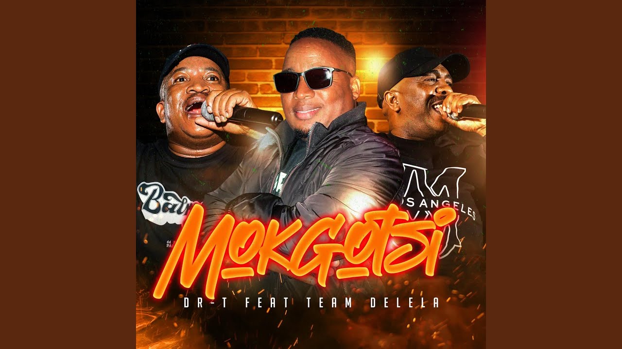 Mokgotsi (feat. Team Delela)