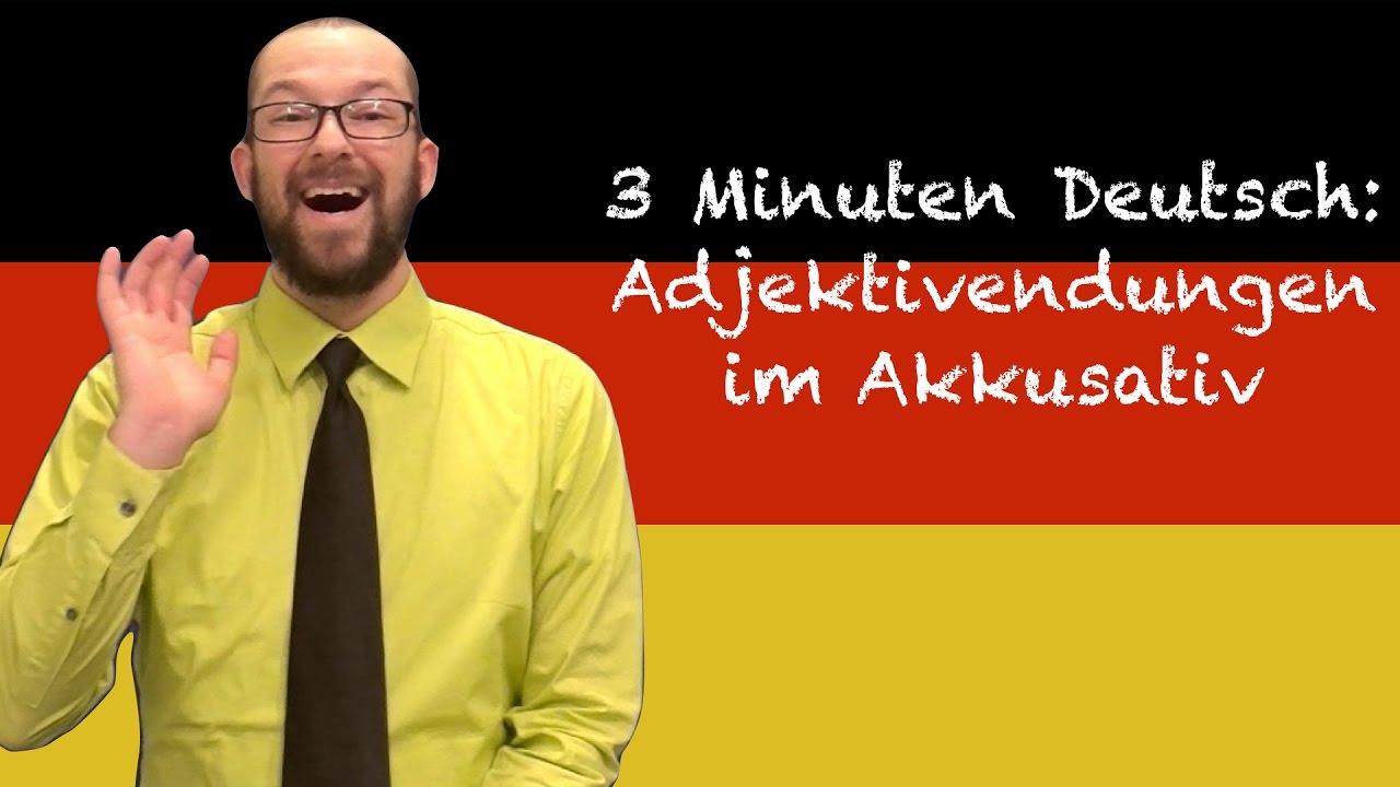 German Adjective Endings in Accusative Case - 3 Minuten Deutsch #59 - Deutsch lernen