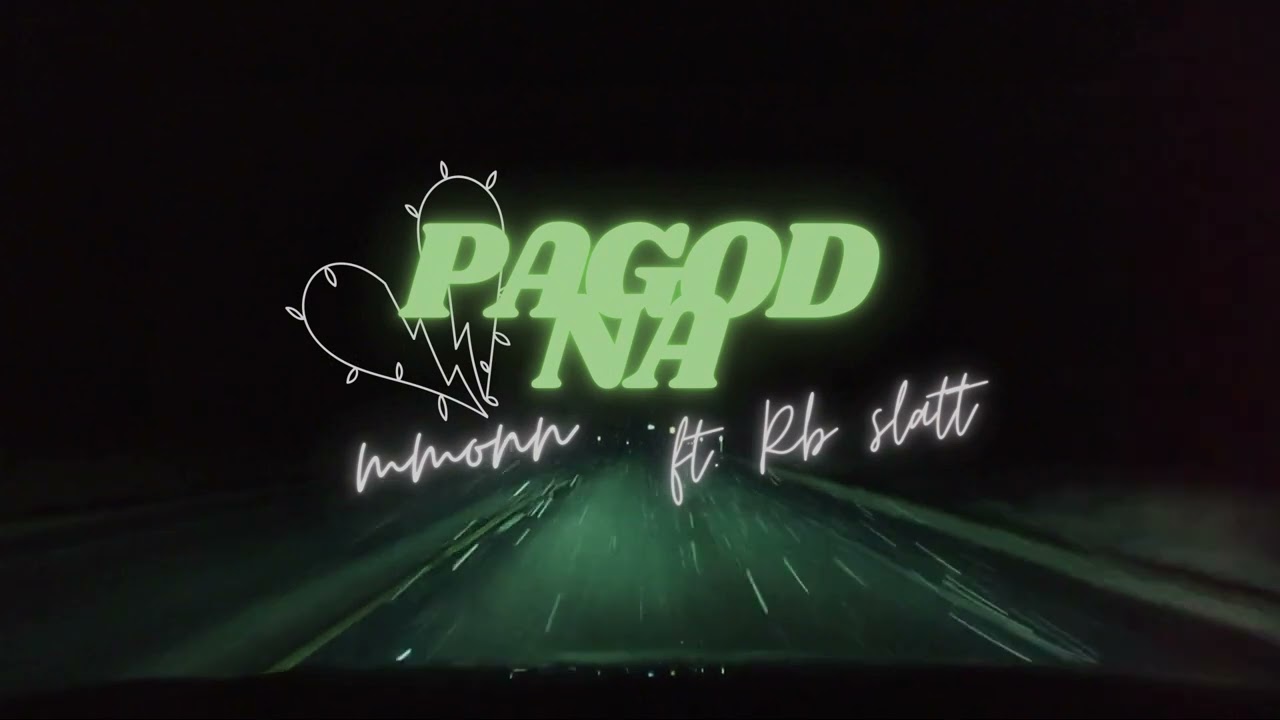 MMONN - PAGOD NA ft. RB Slatt (prod. CRMDRM)