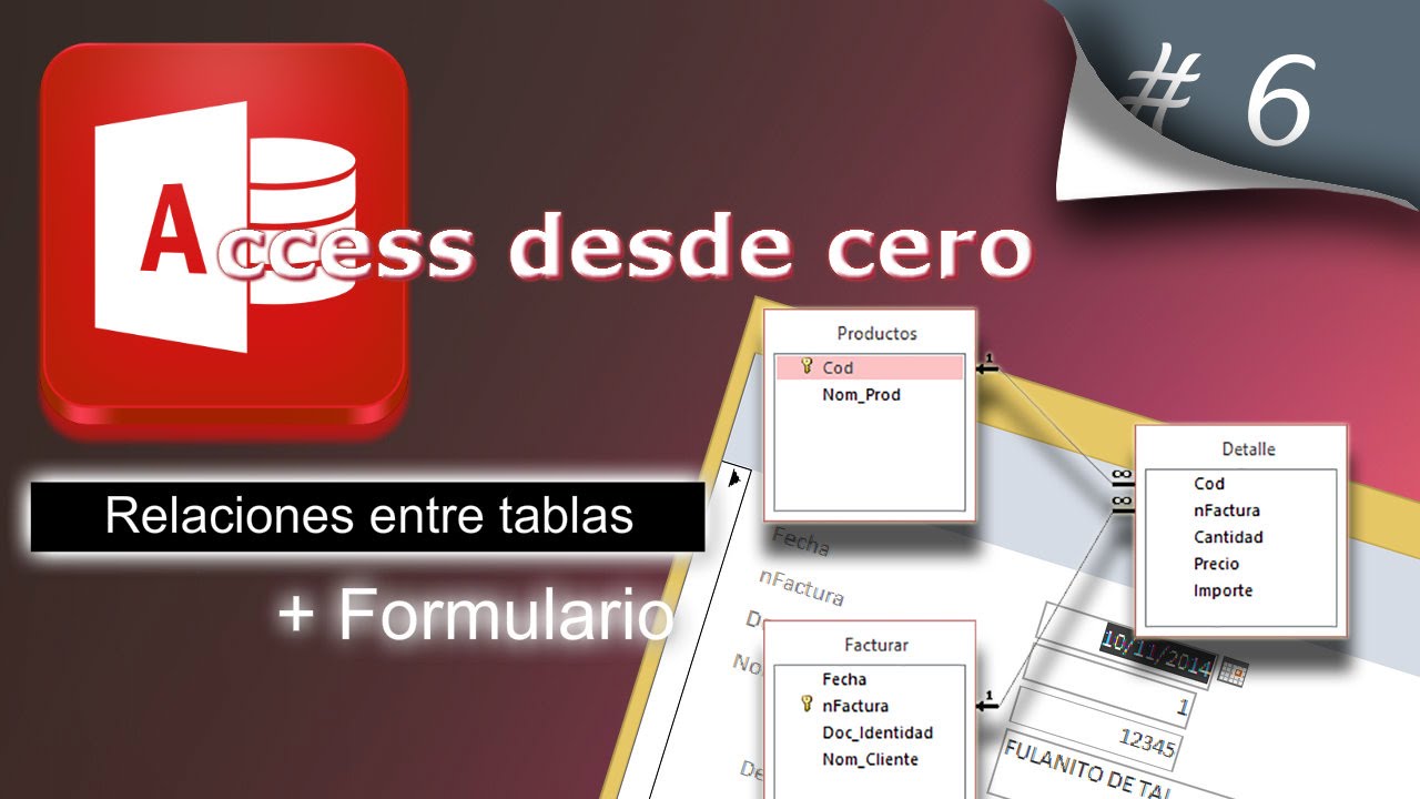 Relaciones entre tablas + Formulario | Access desde cero #6