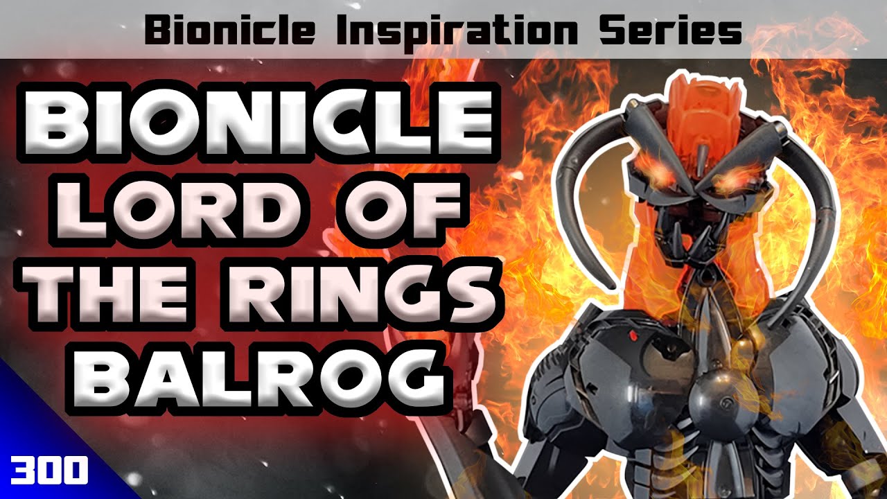 LEGO LORD OF THE RINGS BALROG - Bionicle Inspiration Series - Fan Submitted MOCs (Ep 300)