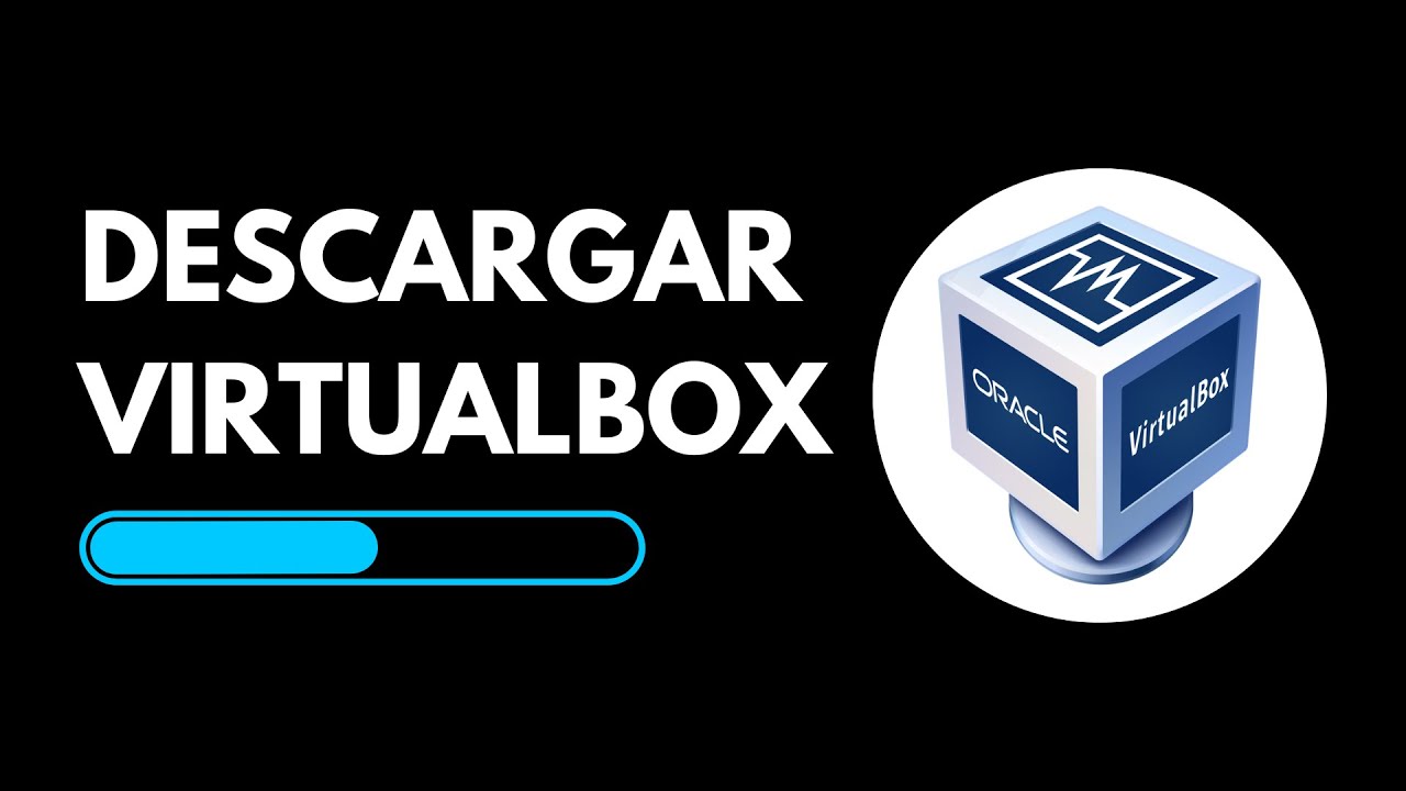 Cómo DESCARGAR e Instalar VirtualBox