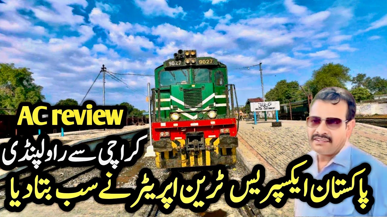 Pakistan express train | Ac Lower full review | Karachi to Rawalpindi 45 up / pakistan express 
