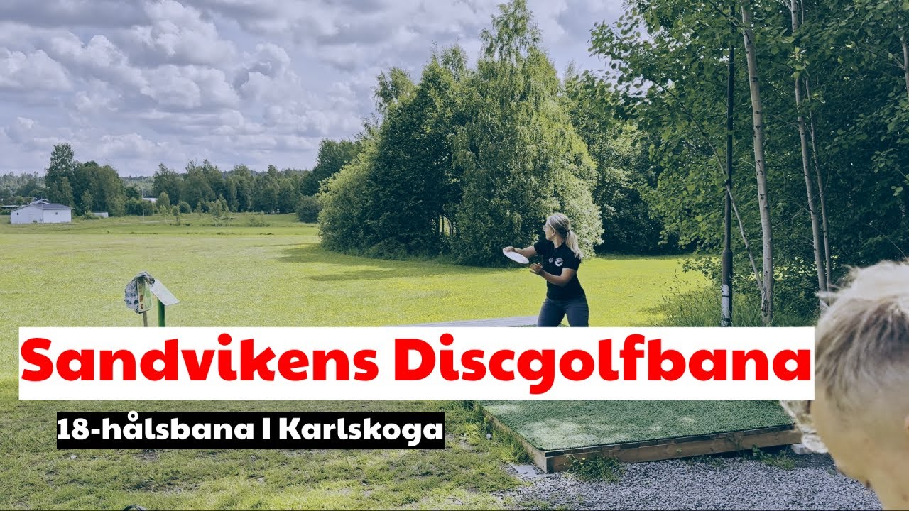 Vi prövar en NY BANA! - Sandvikens discgolfbana (Karlskoga)
