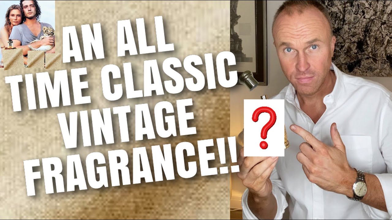An All Time Classic Vintage Fragrance - Fragrance Review