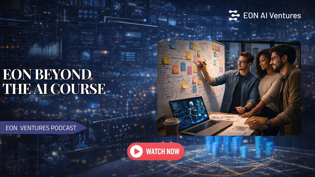 Beyond the AI Course: How EON Entrepreneur School Drives Real Economic Outcomes