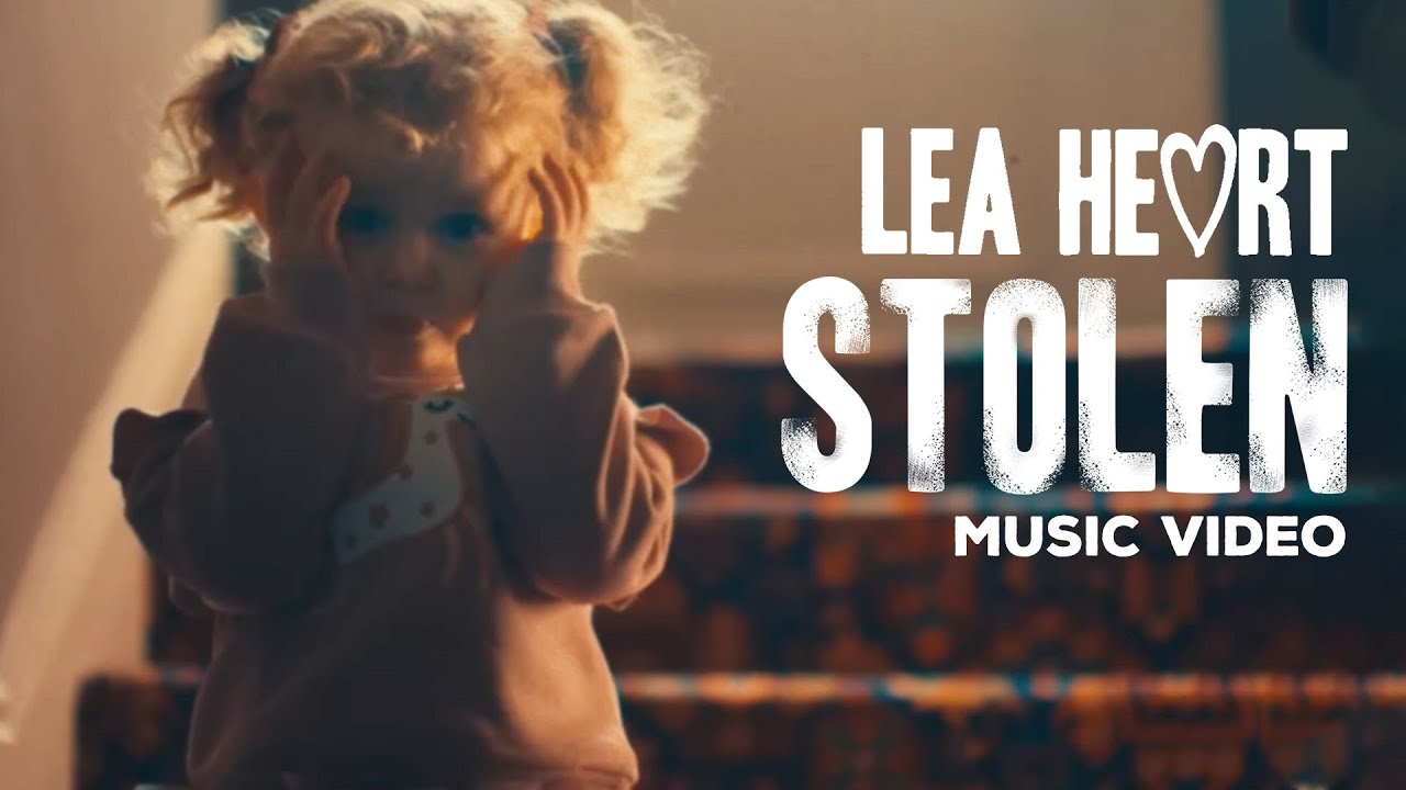 Lea Heart - Stolen (Official Video)