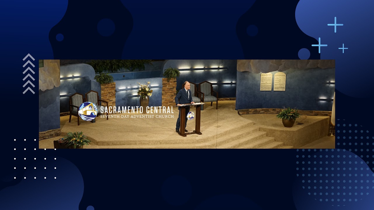 Sacramento Central Seventh-day Adventist Church Live Stream