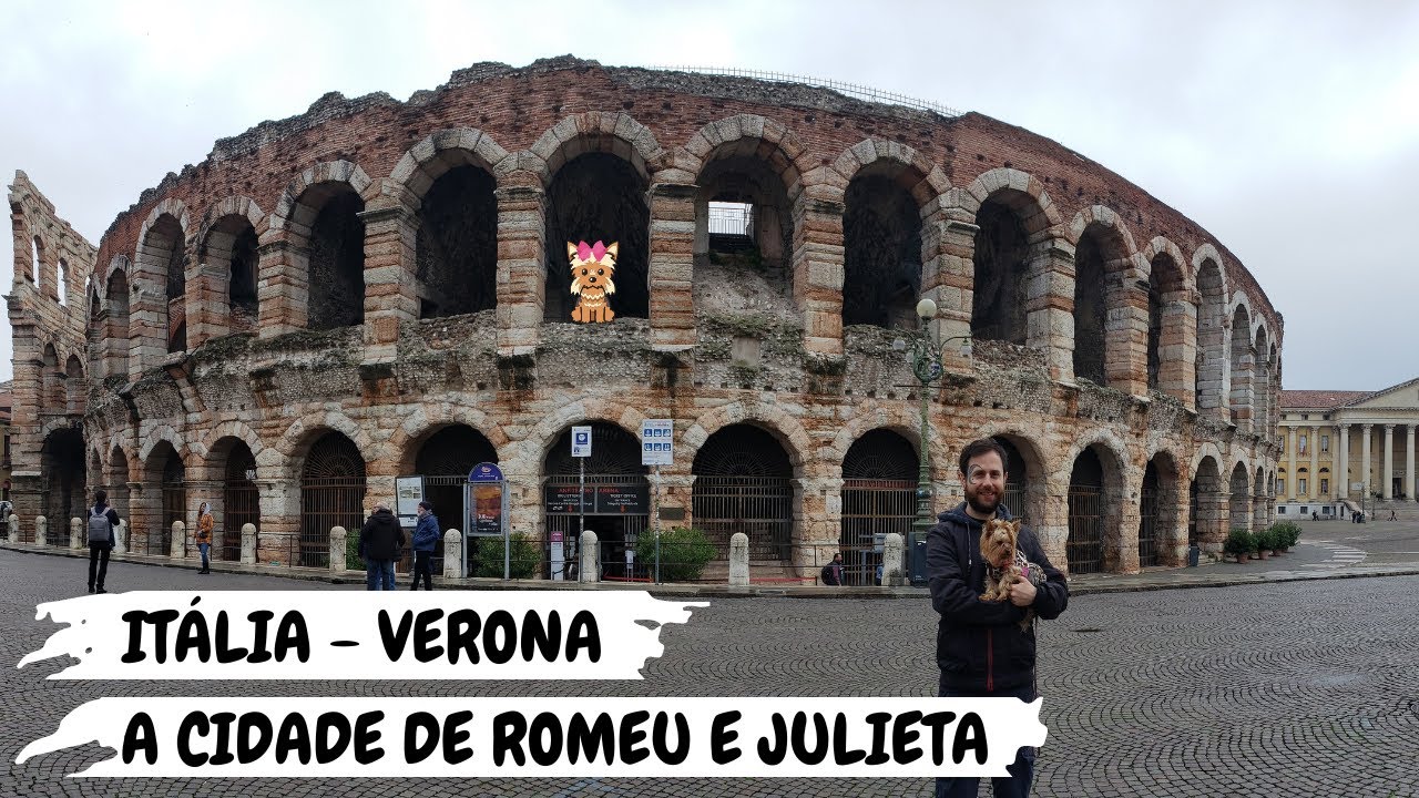 VERONA DOG WALKING TOUR | A CIDADE DE ROMEU E JULIETA | ROTEIRO DE 1 DIA EM VERONA | IT&Aacute;LIA