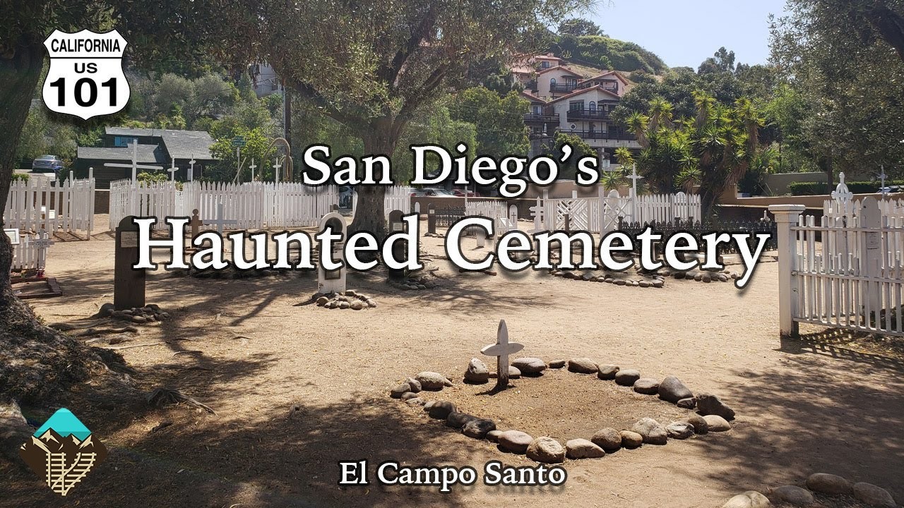 San Diego's Haunted Cemetery - Old Town's El Campo Santo