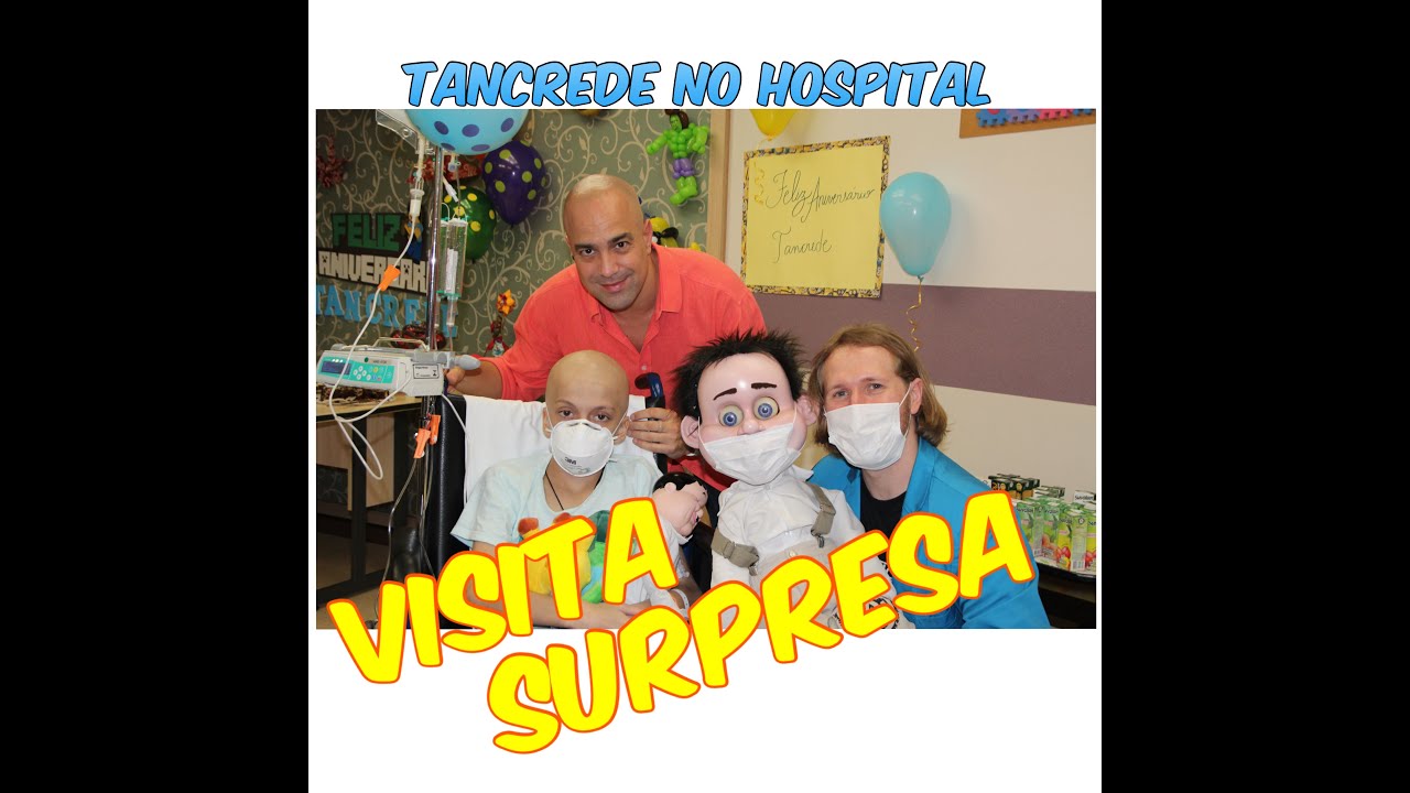 Visita Surpresa ao Tancrede no Hospital