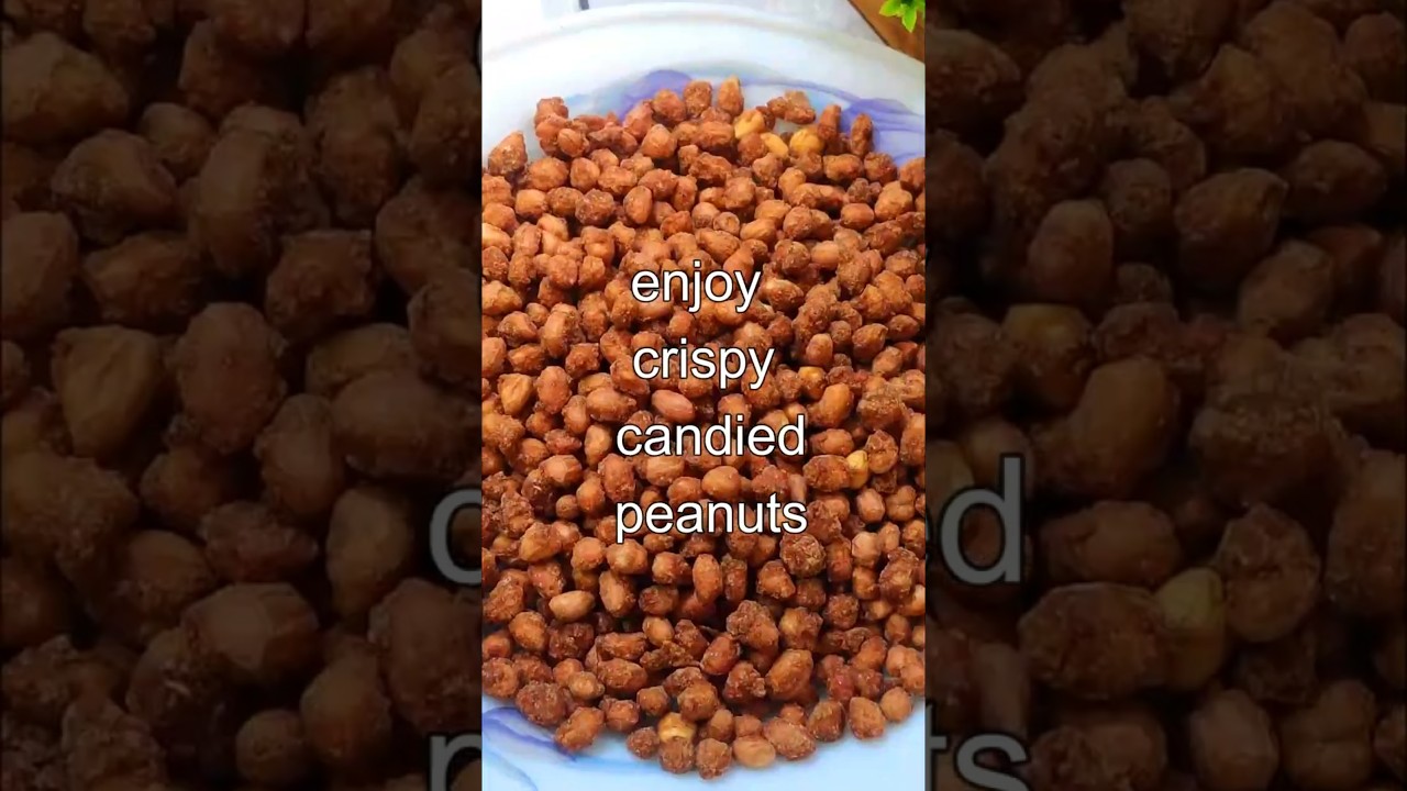 How to make Candied Peanuts | Amazing snacks recipe#viralrecipes #youtubeshorts #shorts