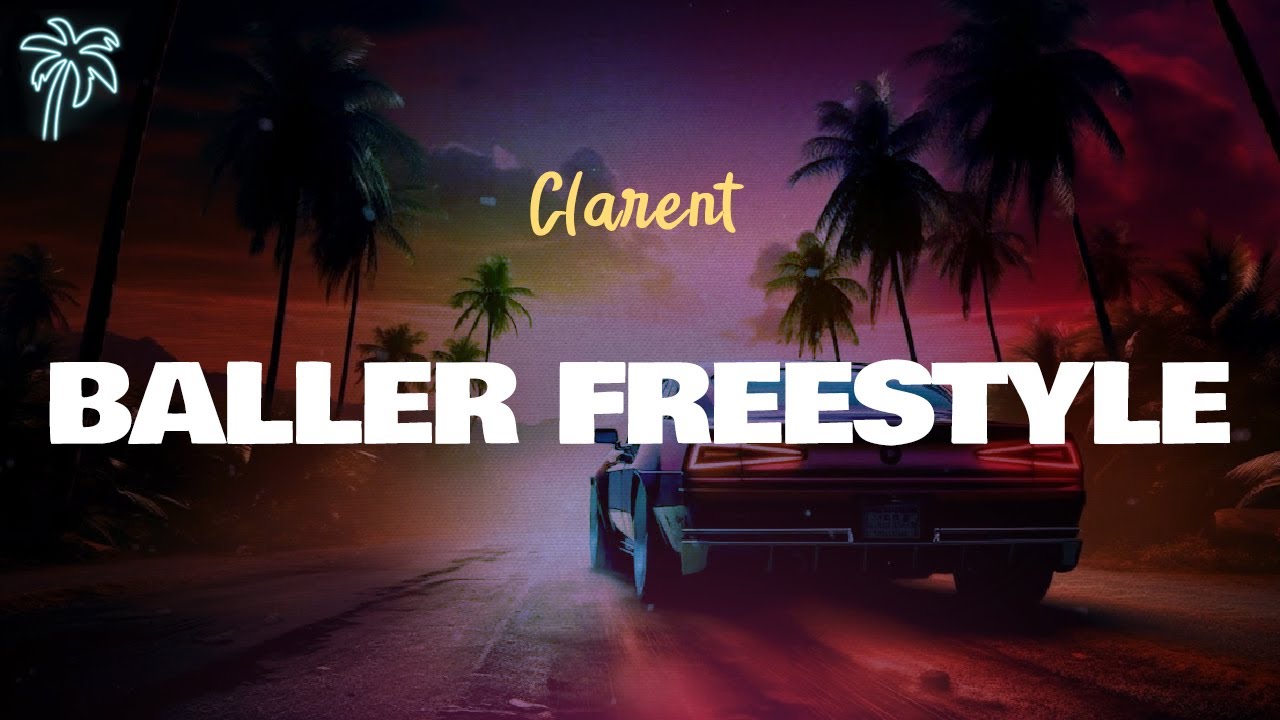 Clarent - BALLER FREESTYLE (Letra Oficial / Official Lyrics)