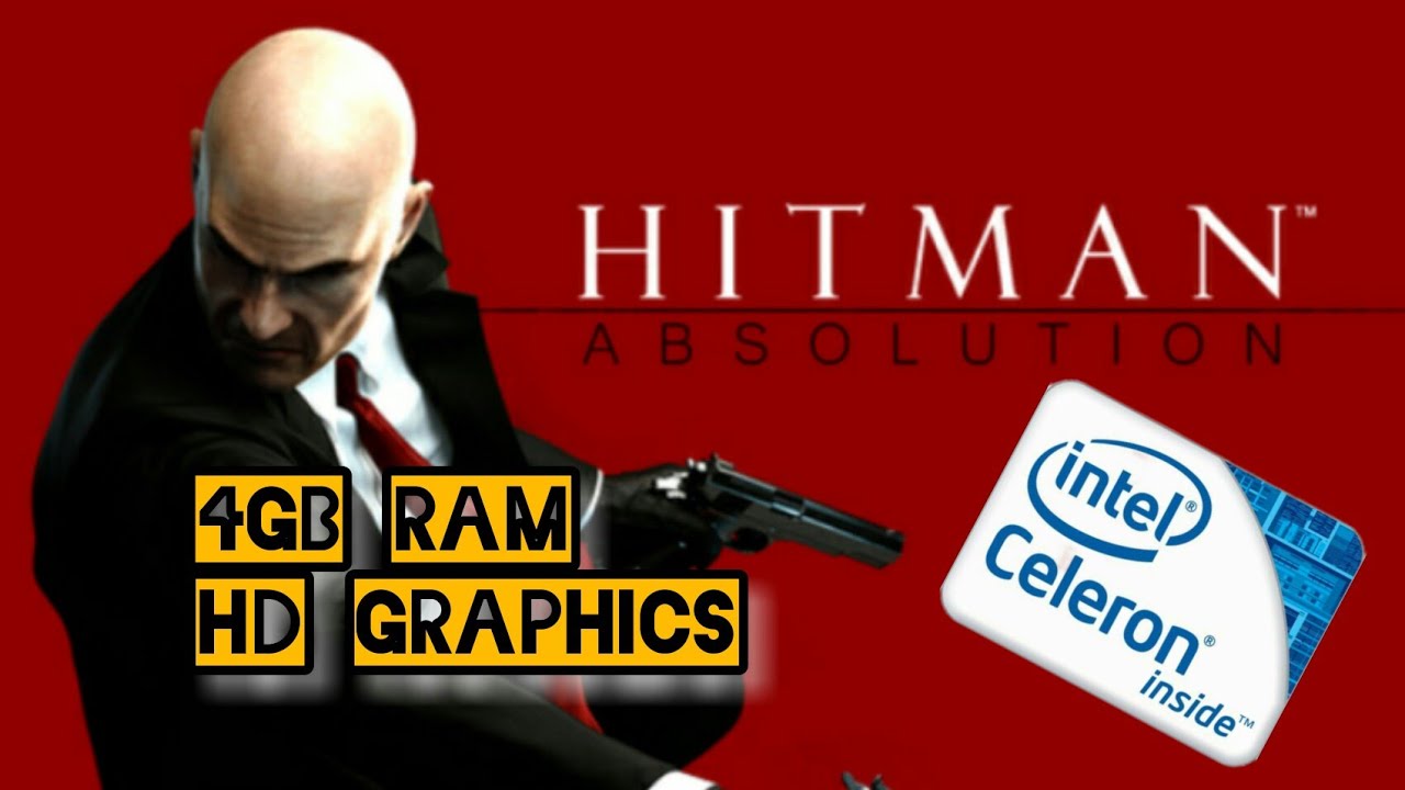 Hitman Absolution/teste em pc fraco /intel celeron 4gb Ram sem placa de vídeo