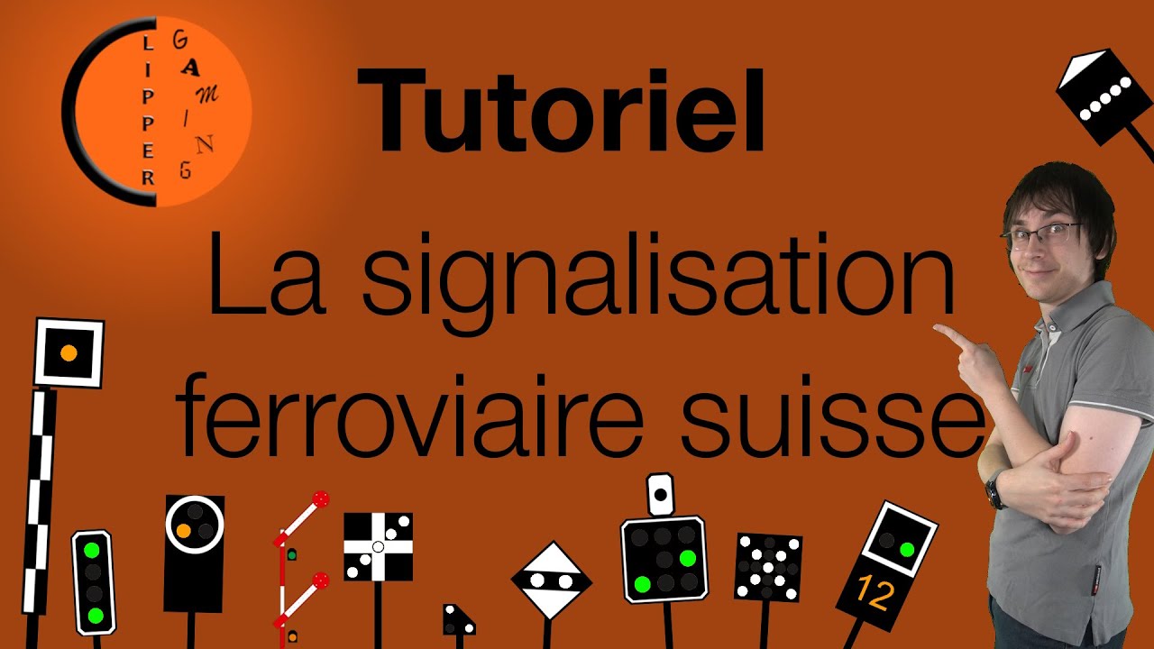 Tutoriel - La signalisation ferroviaire Suisse