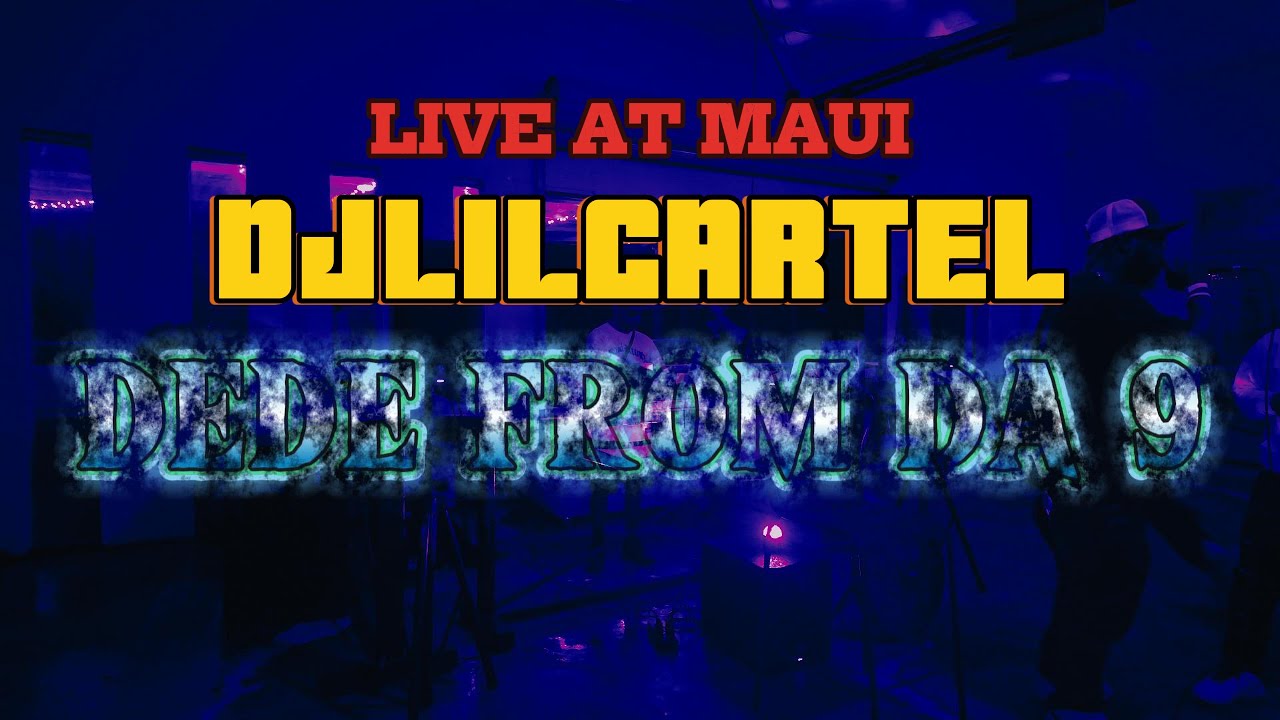 LIVE AT MAUI - DEDE FROM DA 9