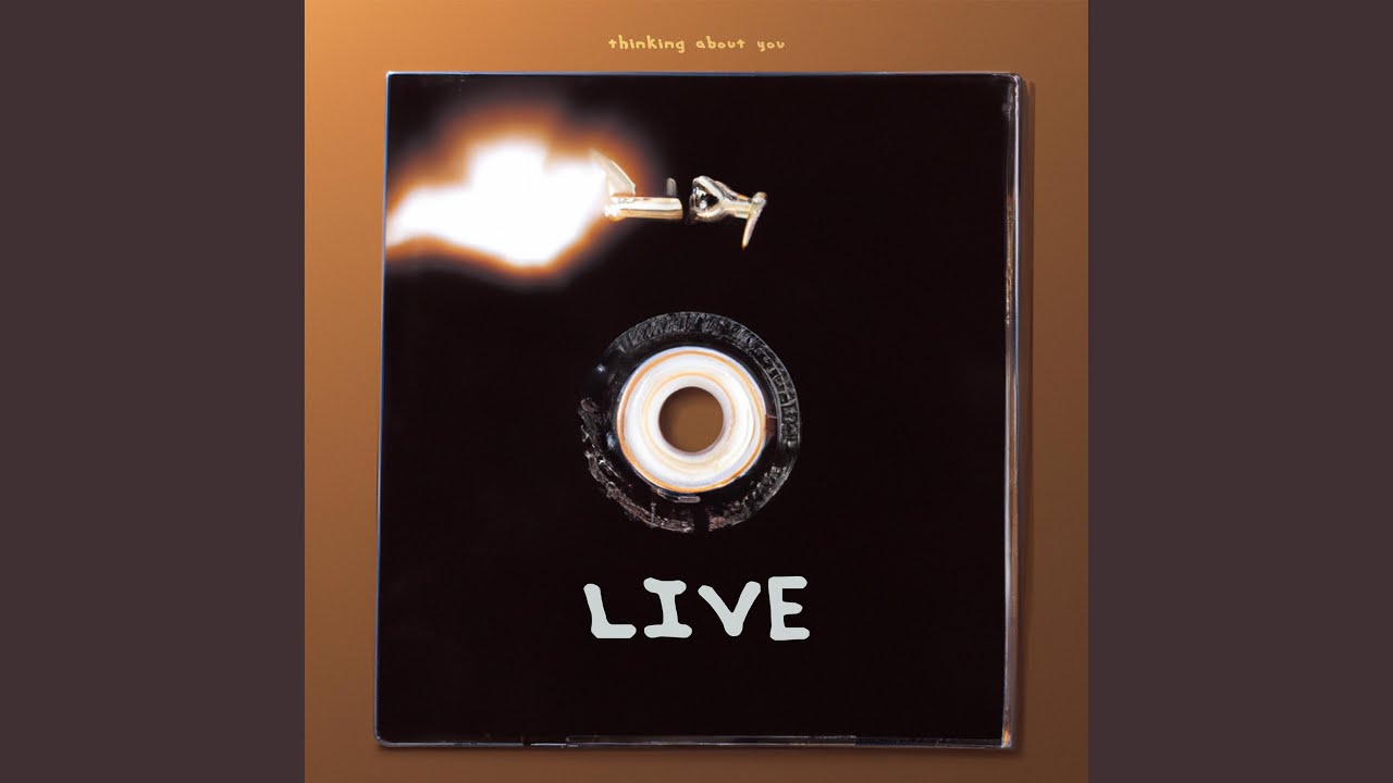 Thinking about you (Live)