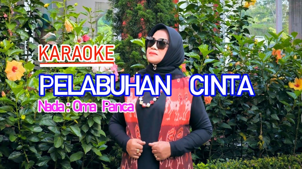 Karaoke -  PELABUHAN  CINTA  -  Oma Panca                    ( Official Music Video )