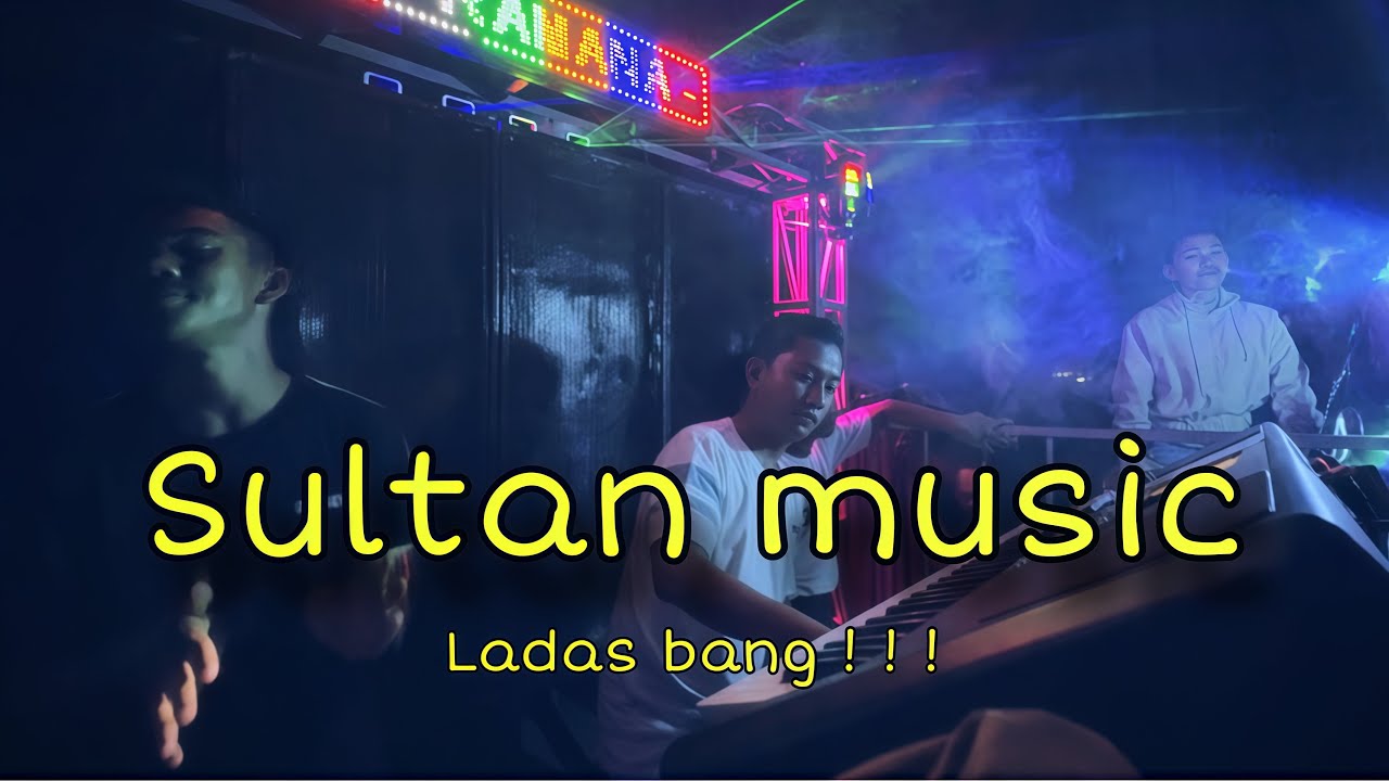 SULTAN MUSIC || LADASSSSS || KDJ ANGGA ( BATU BANDUNG) 