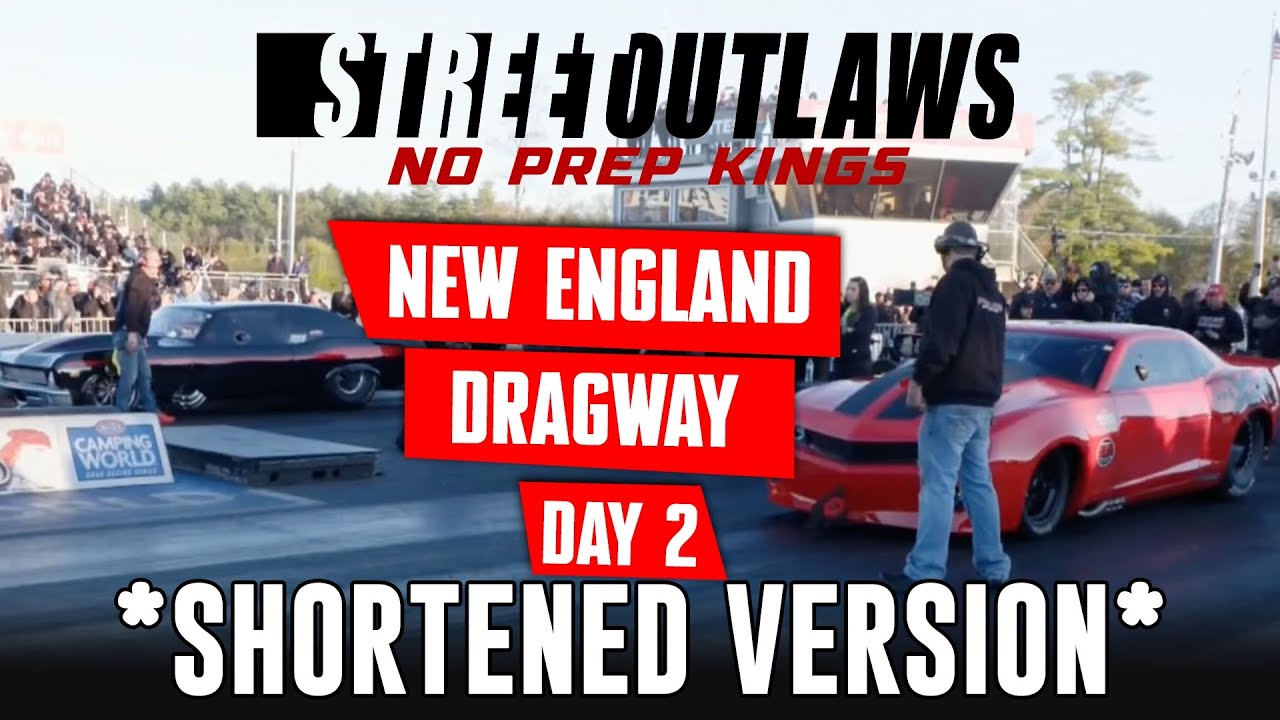 *SHORTENED* No Prep Kings | New England Dragway | Day 2 NPK Live Stream