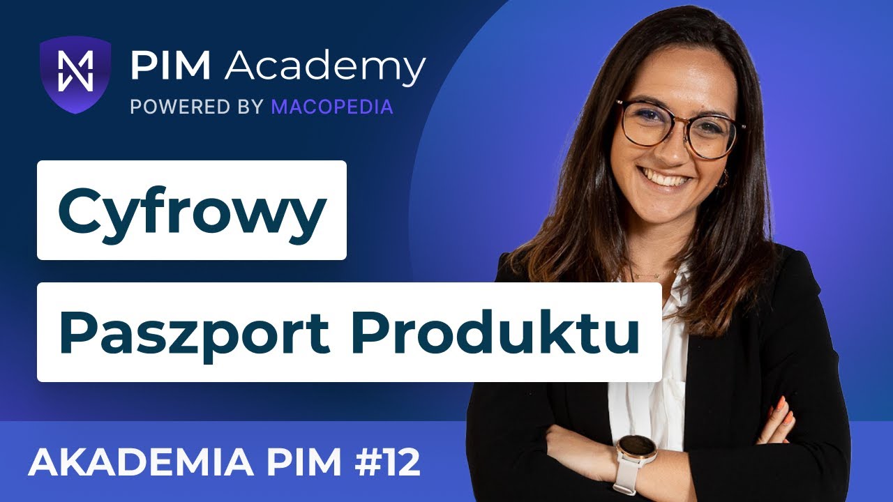 Czym jest cyfrowy paszport produktu?