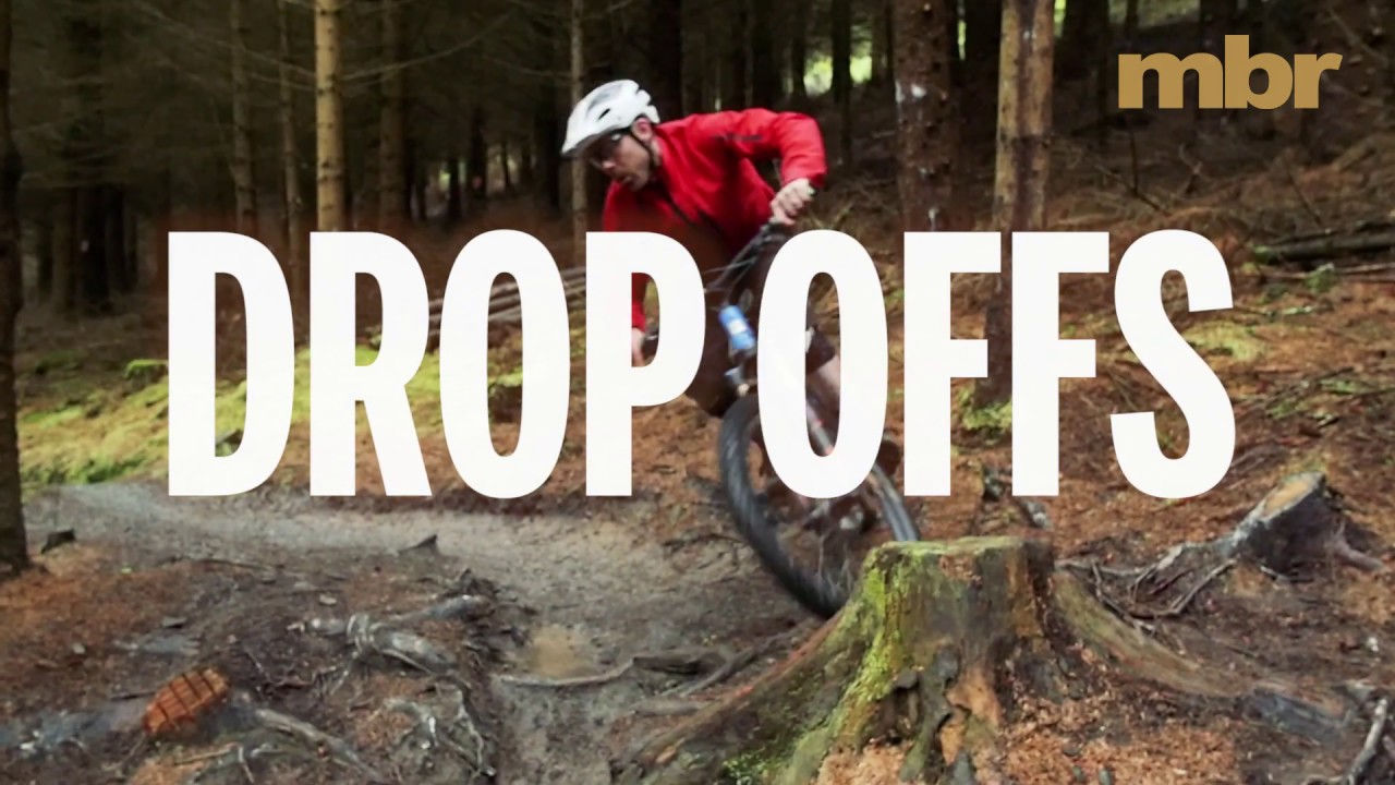 How to ride drop offs on a MTB, with Dirt School | MBR