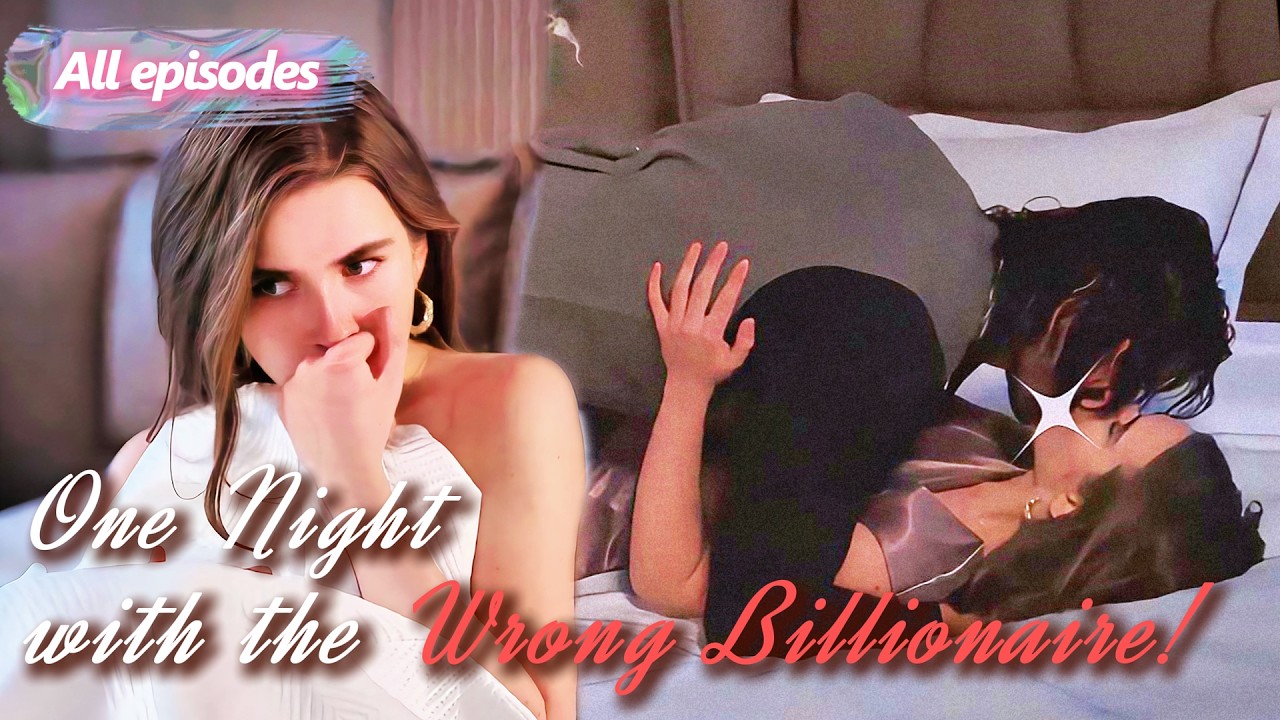 FULL✨️One Night with the Wrong Billionaire.💫#drama