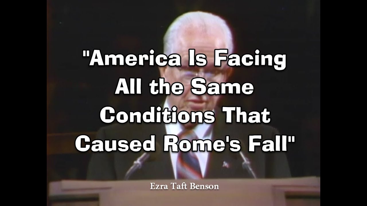 America Is Now Facing the Exact Conditions That Led to Rome's Fall | Ezra Taft Benson