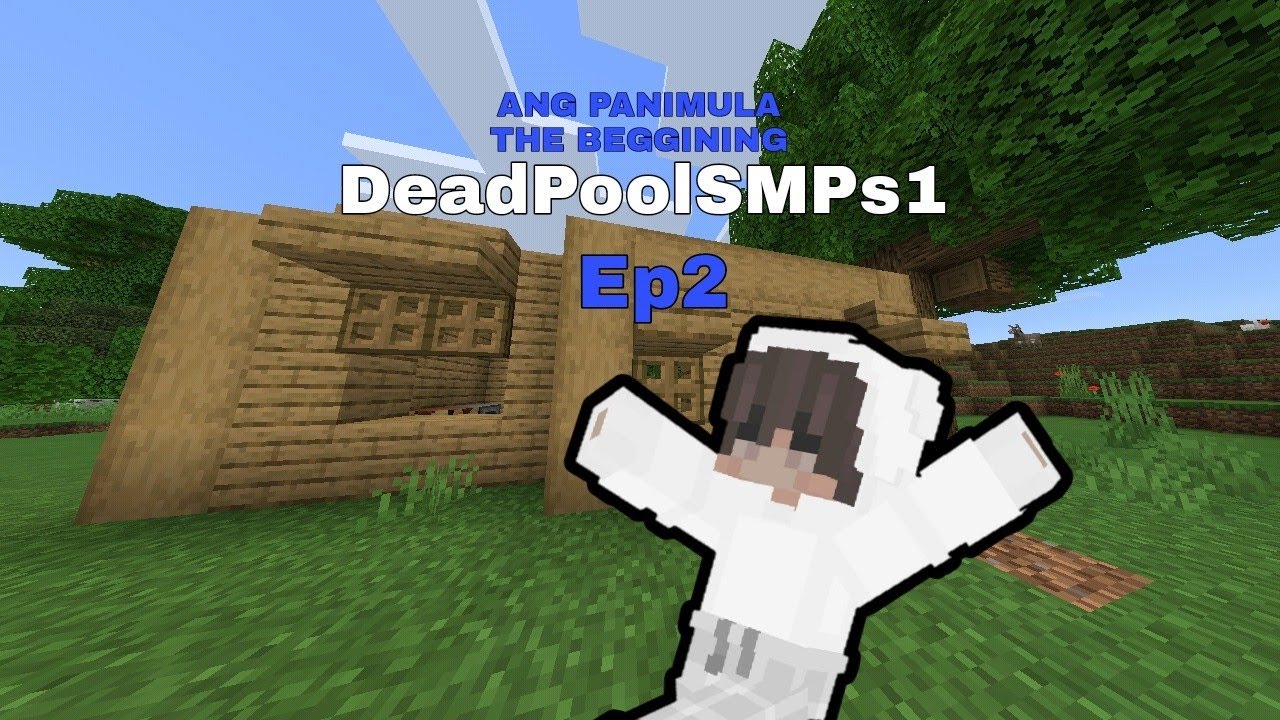 ANG PANIMULA||Minecraft|DeadPoolSMPs1||episode1