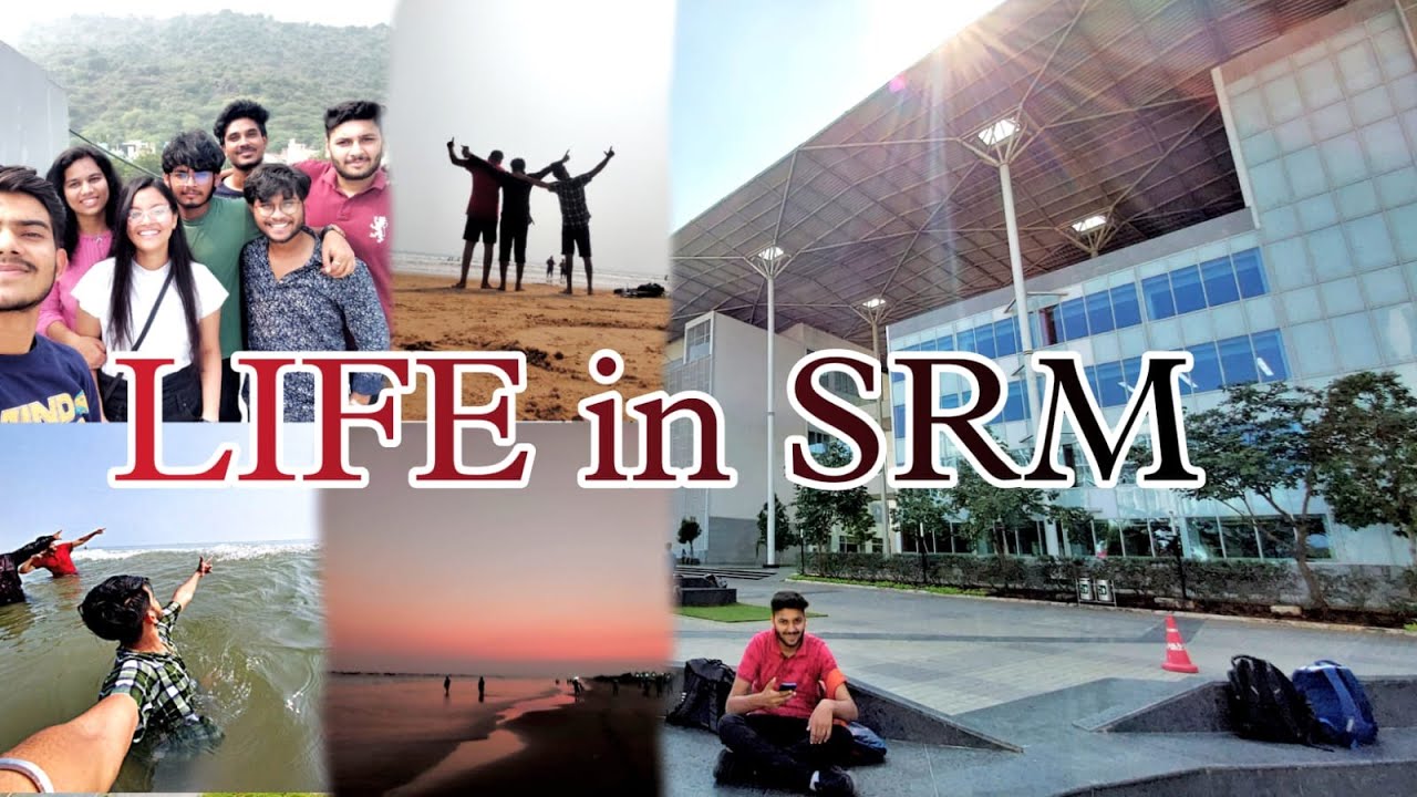 Life in Srm university | srm ap | college life | engineering college | vijayawada | amaravati