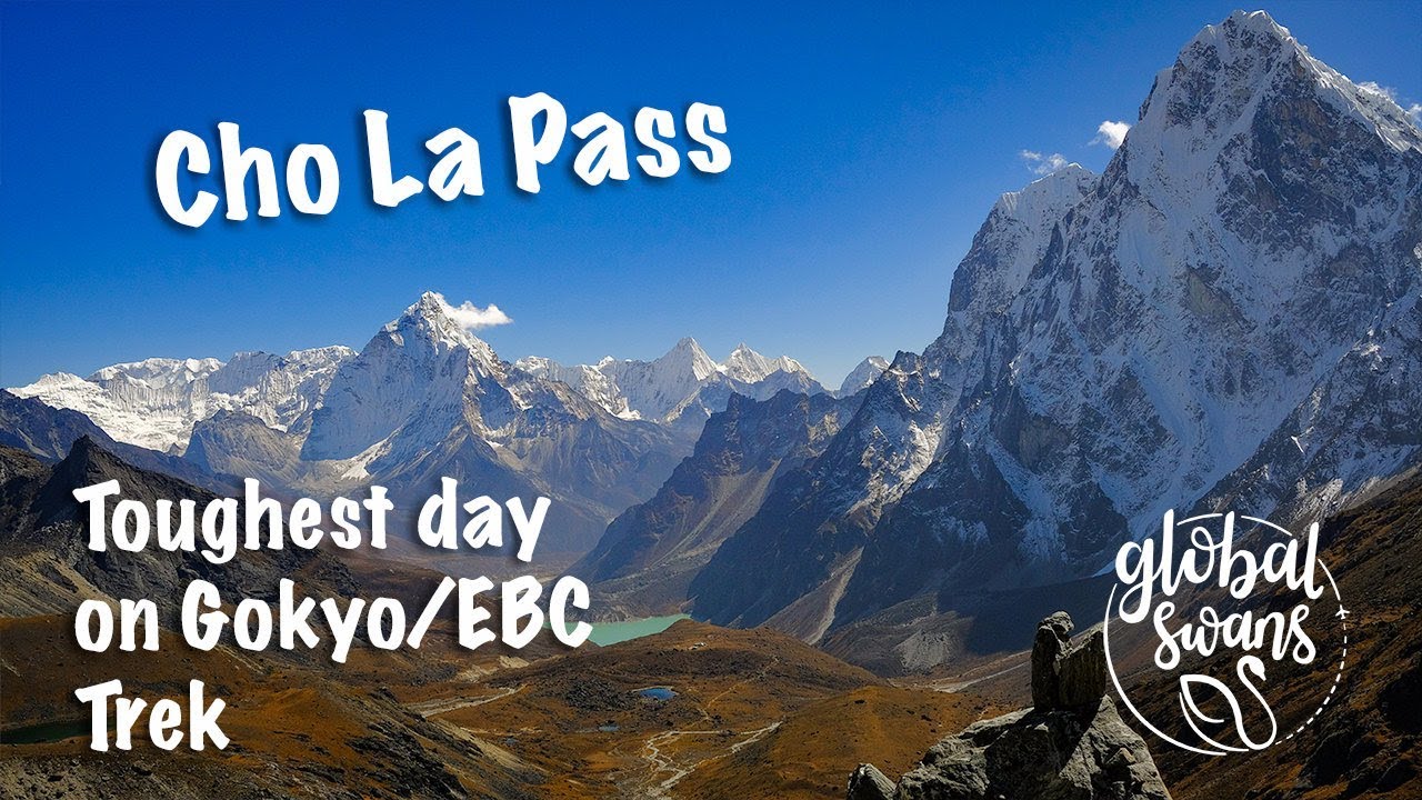EP7 - TOUGHEST day, crossing the CHO LA PASS - EVEREST BASE CAMP and Gokyo lakes trek 2017