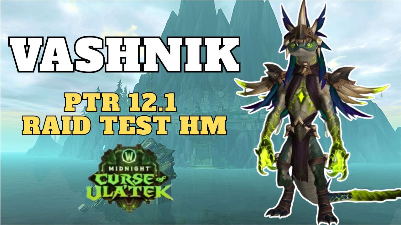 Vashnik, le malin PTR 12.1 Raid Testing HM !  l'ab&icirc;me Venimeux