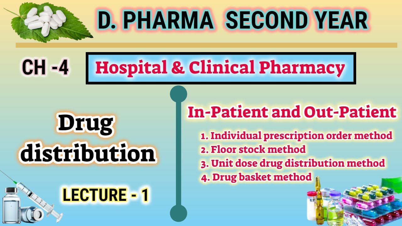 Drug distribution | CH-4 | L-1 |HCP |In-patient & Out Patient drug distribution|D.Pharm second year