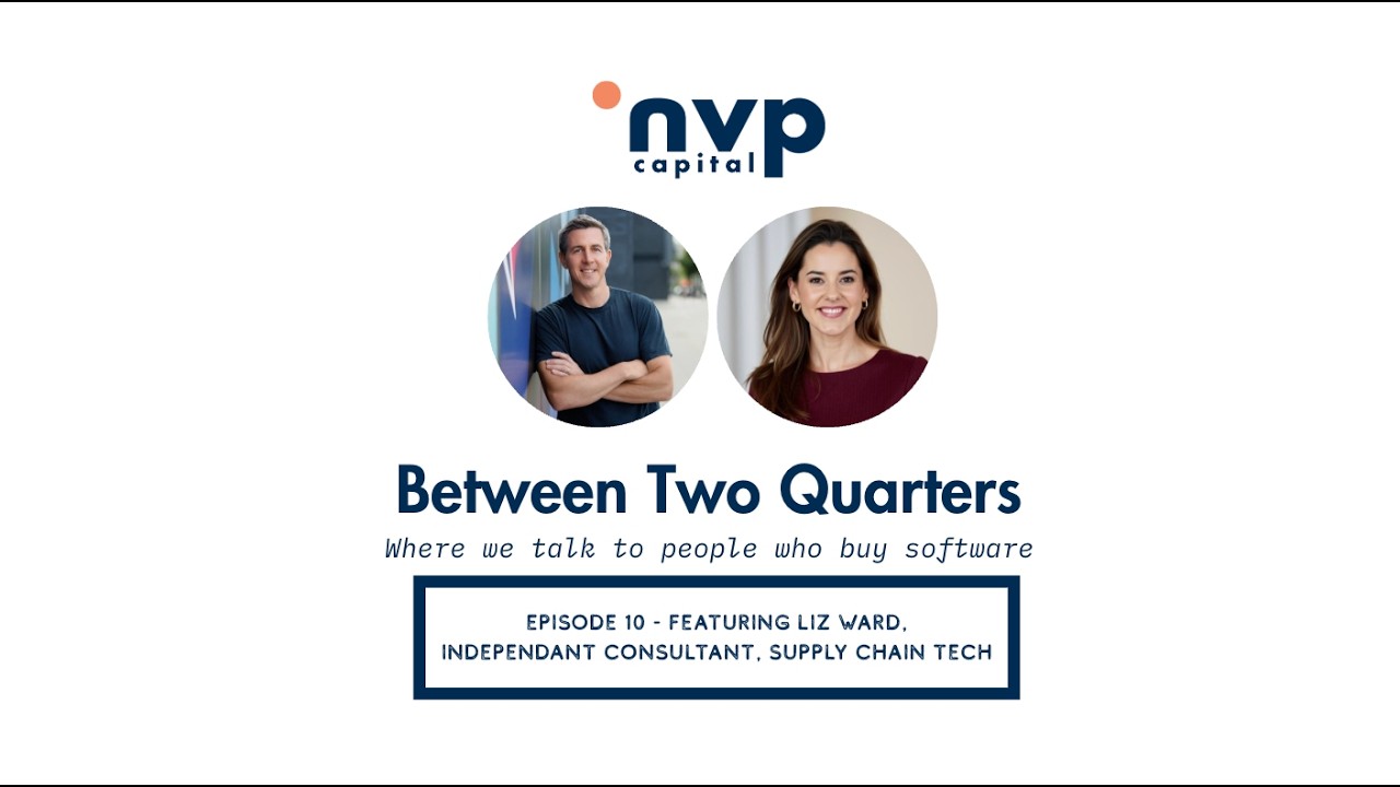 Between Two Quarters: How Supply Chain Enterprises Actually Buy from Startups | Featuring Liz Ward