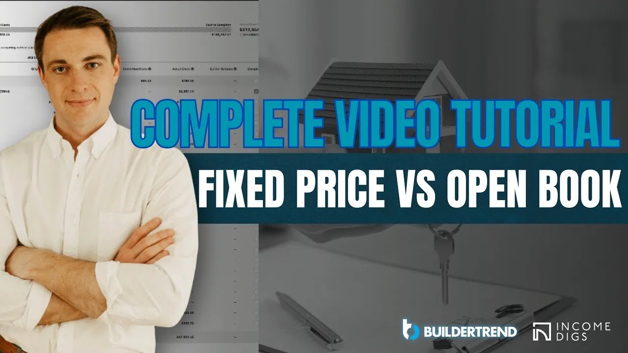 Complete Buildertrend Tutorial - Fixed Price vs. Open Book Contracts