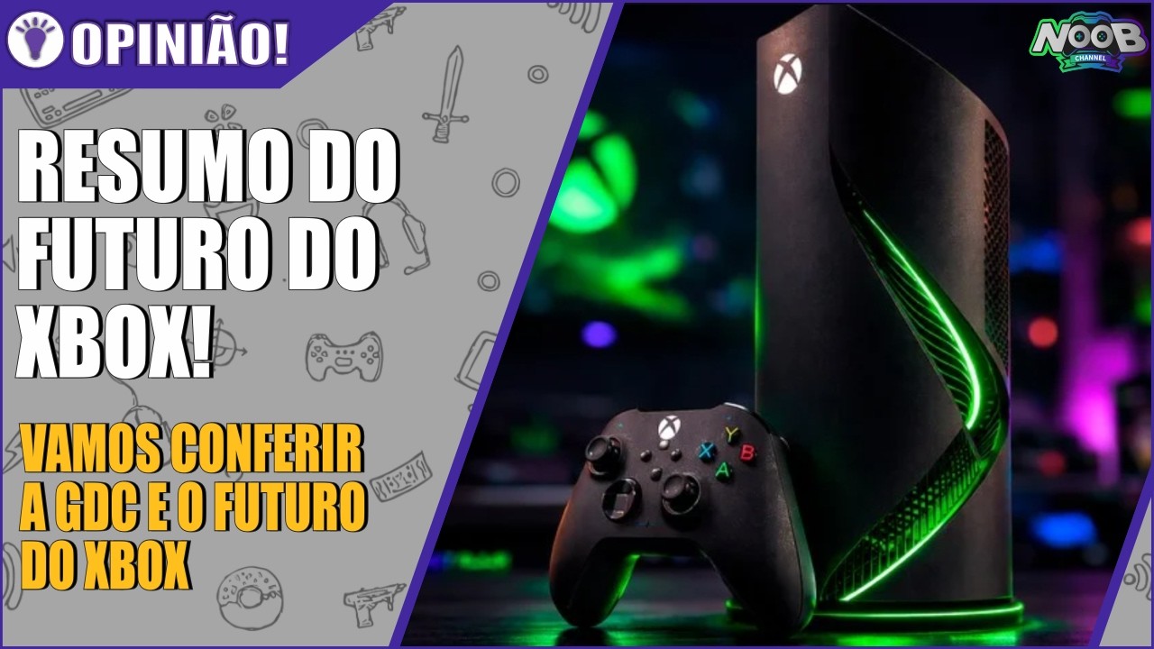 UM RÁPIDO RESUMO SOBRE O FUTURO DO XBOX! GDC 2026