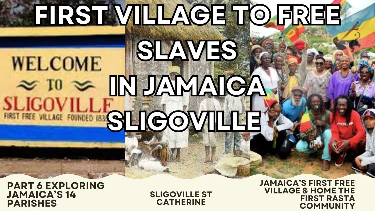JAMAICA'S FIRST FREE VILLAGE - SLIGOVILLE ST CATHERINE