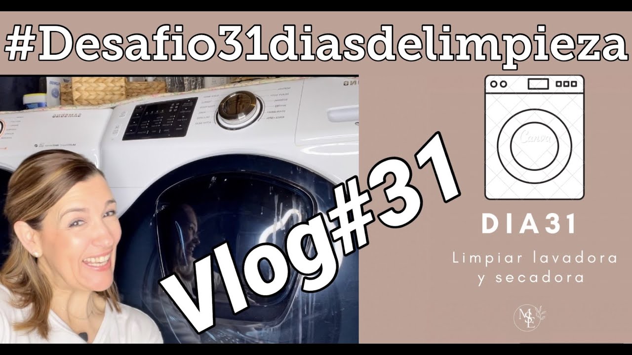 #Desafio31diasdelimpieza/Vlog#31/LIMPIEZA DE LAVADORA Y SECADORA/LIMPIEZA DE PRIMAVERA