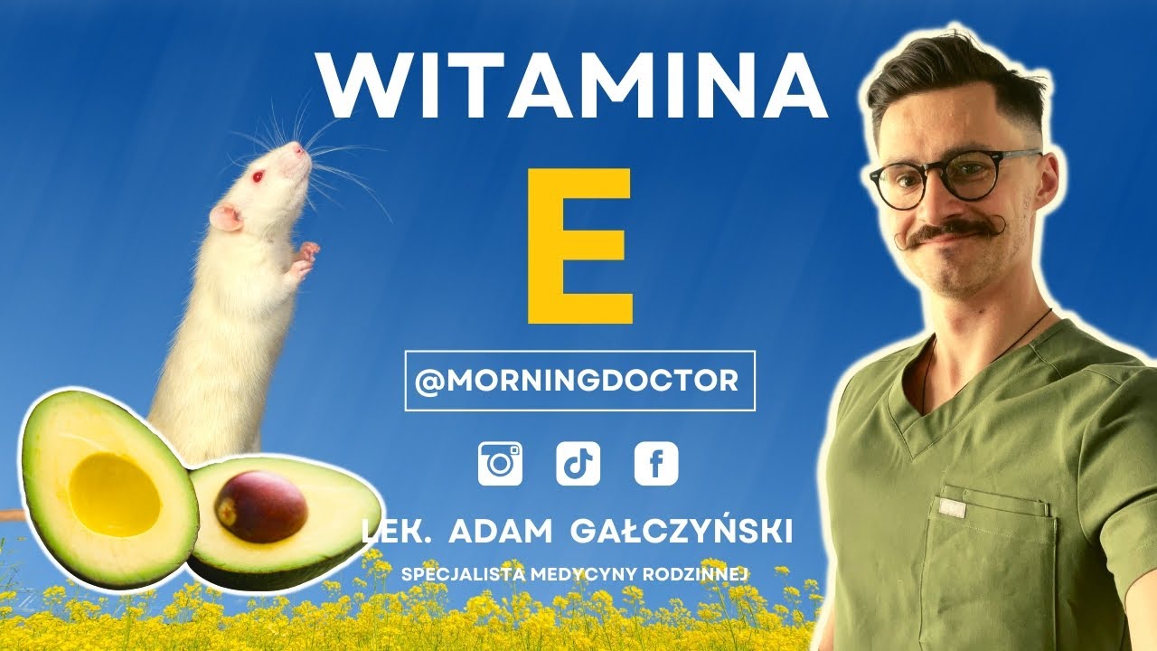 WITAMINA E: Od nasienia... do widzenia!