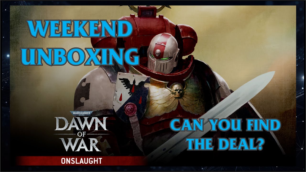 Warhammer 40,000 Dawn of War Onslaught Unboxing