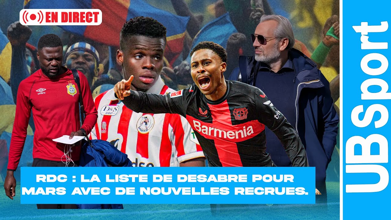 🔴EN DIRECT |Désarbre obligé de renforcer : des binationaux prêts pour sauver la RDC Les Léopard!
