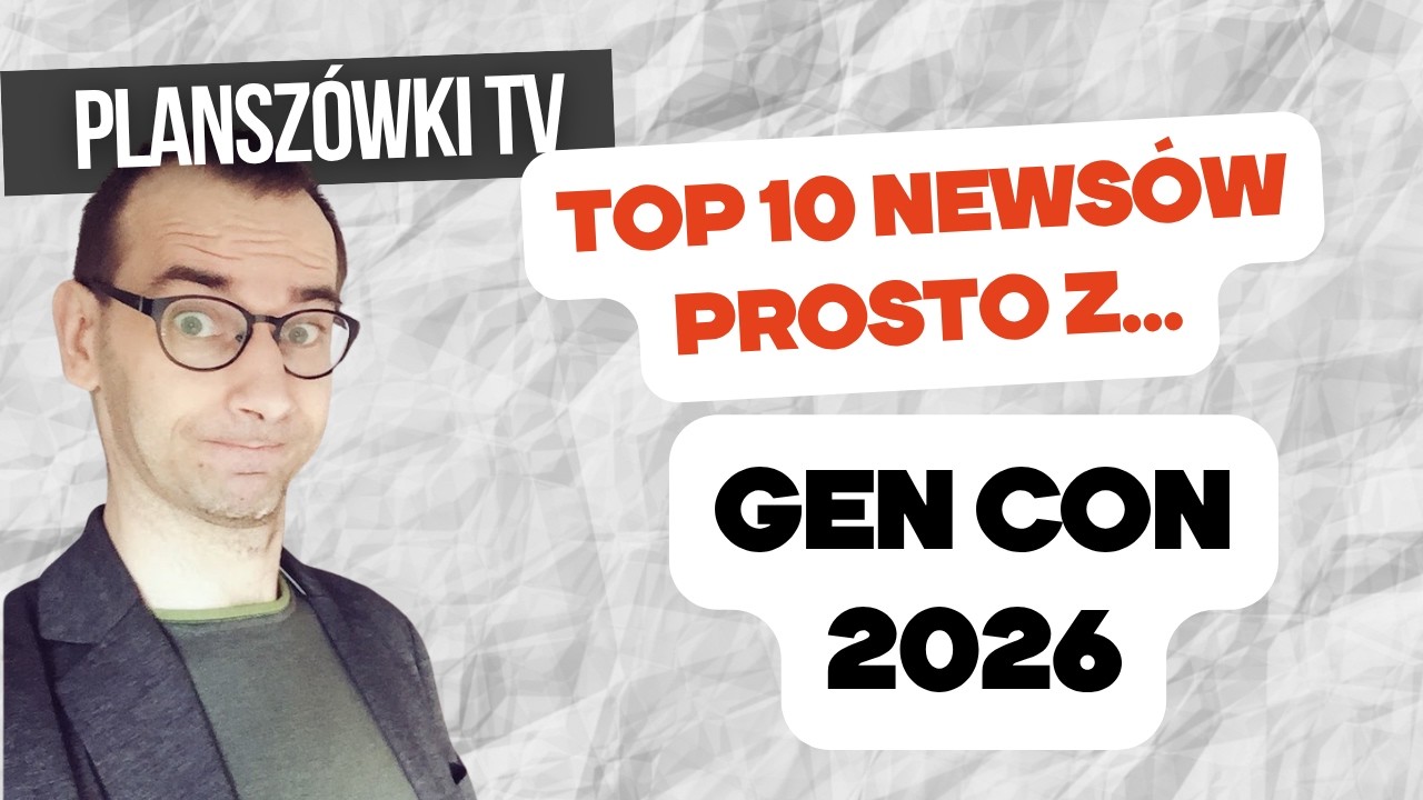 PLANSZ&Oacute;WKI TV - Raport z Gen con 2026