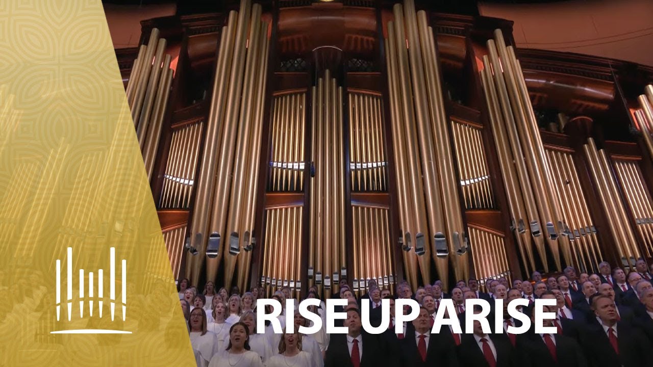 Rise Up Arise | The Tabernacle Choir
